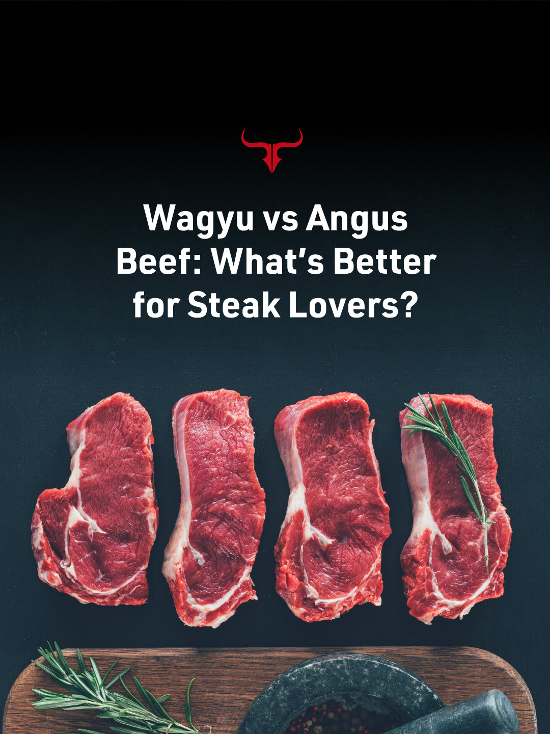 Wagyu vs Angus Beef: What’s Better for Steak Lovers?
