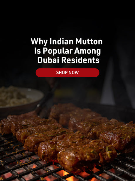 Why Indian Mutton Is Popular Among Dubai Residents