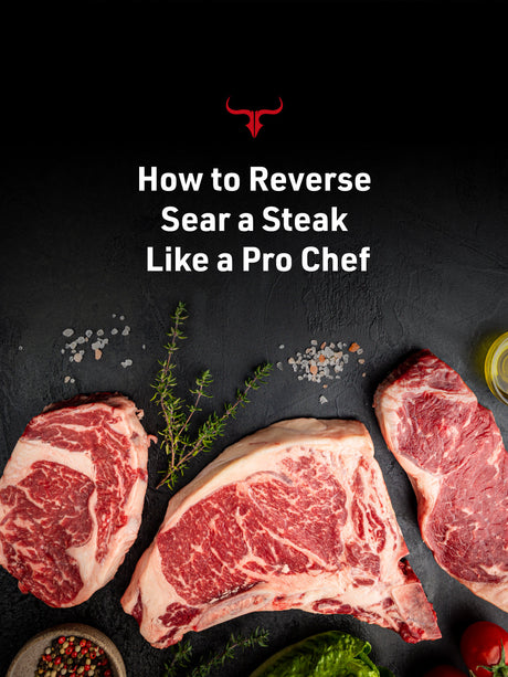 How to Reverse Sear a Steak Like a Pro Chef